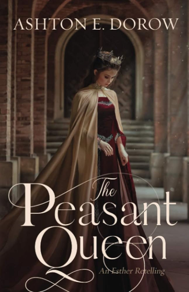 The Peasant Queen: An Esther Retelling (The Royals of Acuniel) cover image