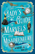 Lady’s Guide to Marvels and Misadventure cover image