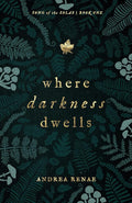 Where Darkness Dwells: A Novel: 1 cover image