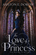 The Love of a Princess (The Royals of Acuniel) cover image