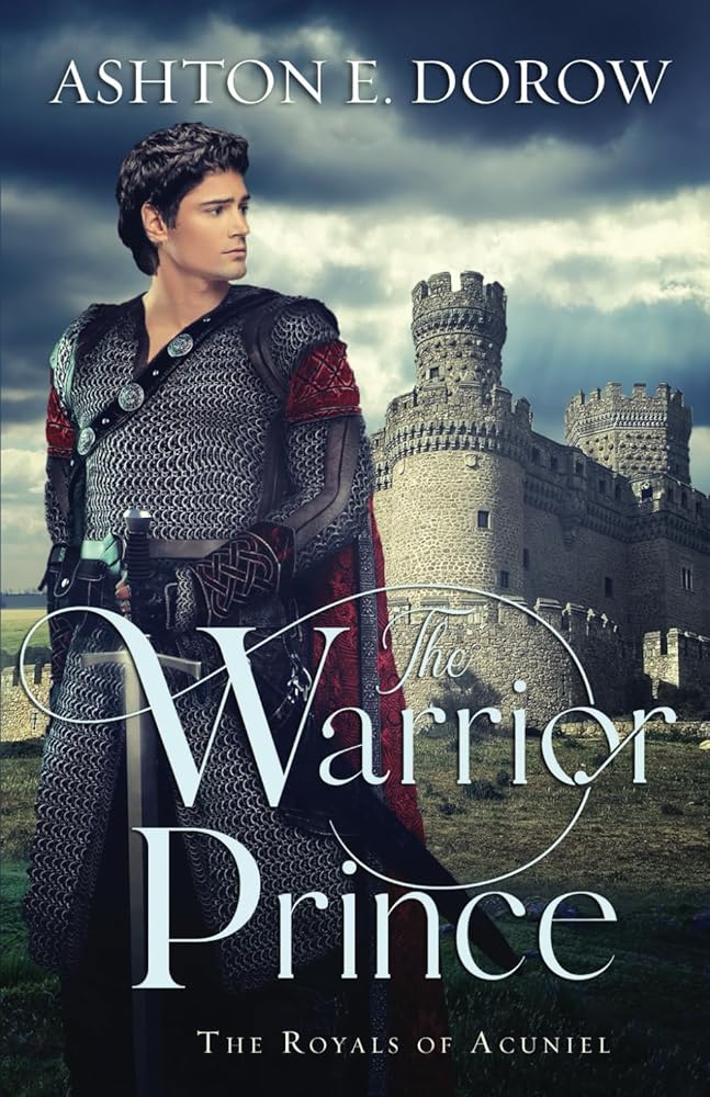 The Warrior Prince (The Royals of Acuniel) cover image