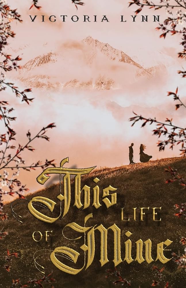 This Life Of Mine (The Chronicles of Elira) cover image