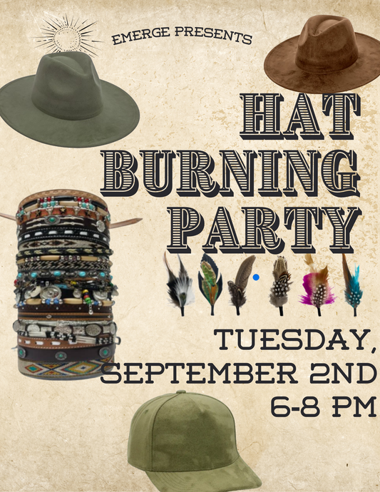 Hat Burning Party at Emerge