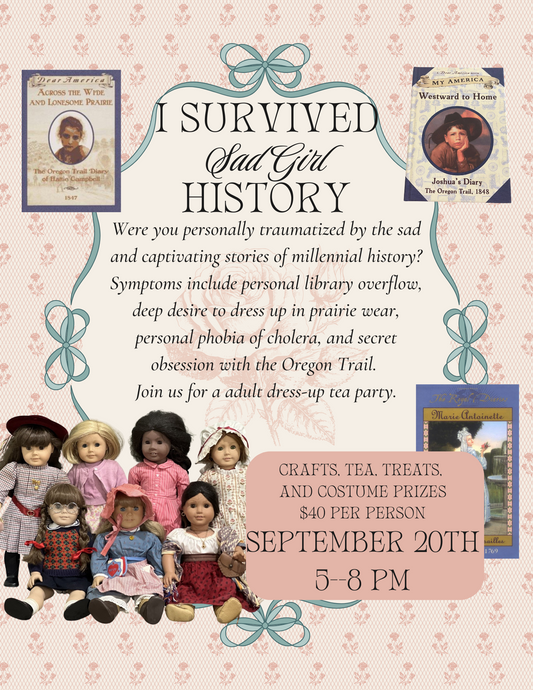 I Survived Sad Girl History Tea Party